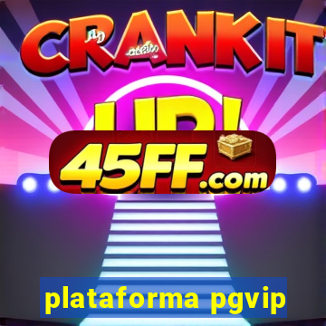 plataforma pgvip